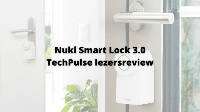 Nuki Smart Lock 3.0 Reader Review